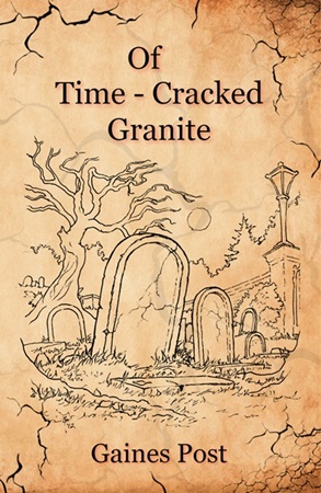 Of Time-Cracked Granite by Gaines Post